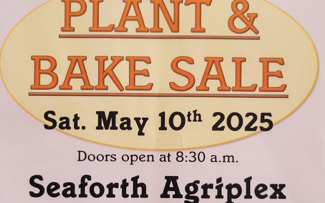 Seaforth and District Plant and Bake Sale