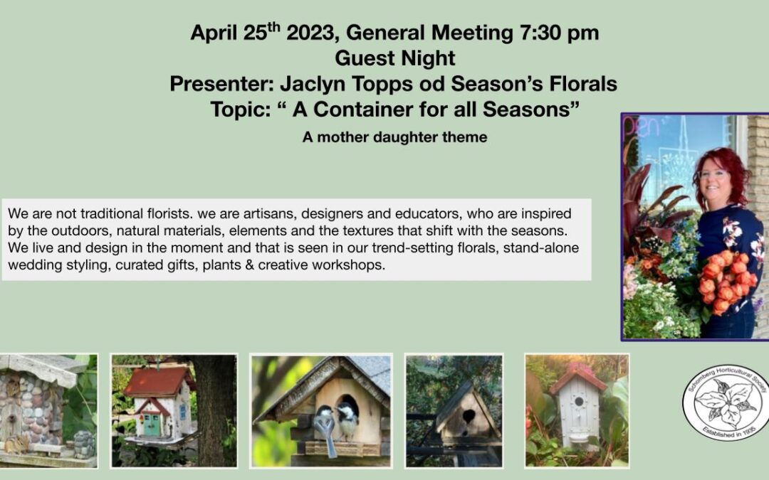 Schomberg Horticultural Society – “A Container for all Seasons” Jaclyn Topps