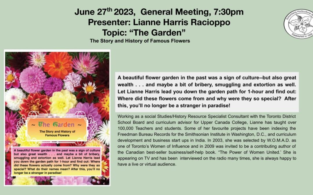 Schomberg Horticultural Society – “The Garden” The Story and History of Famous Flowers