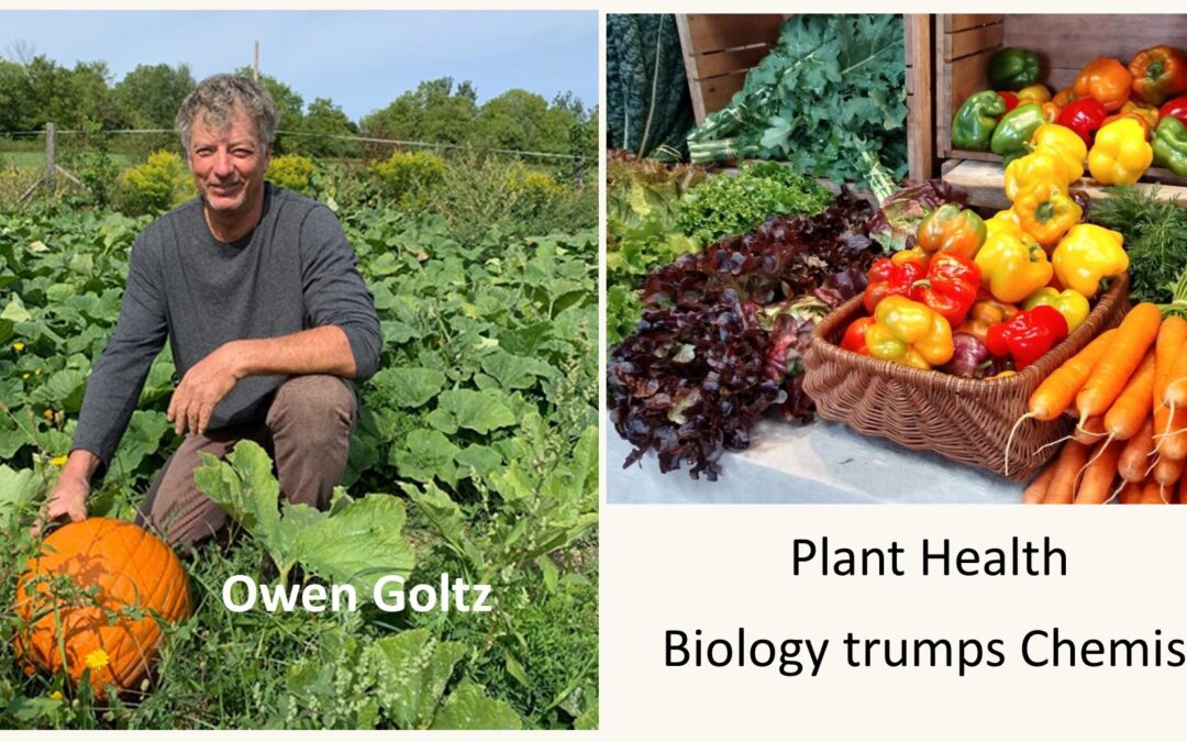 Schomberg Horticultural Society – Owen Goltz – Biology vs. Chemistry