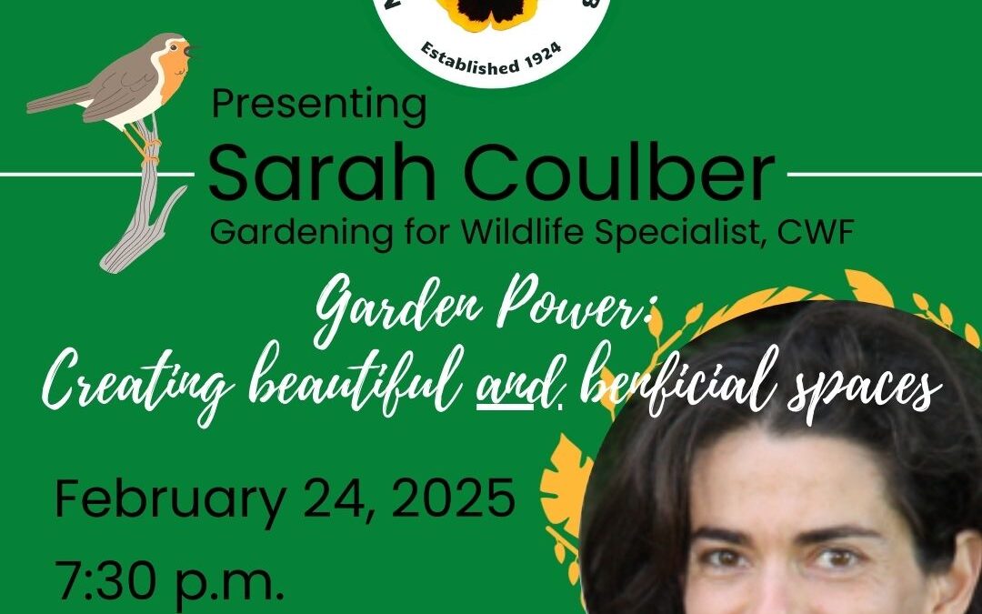 North York Garden Club Presents Sarah Coulber, Gardening for Wildlife Specialist, CWF